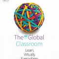 The Global Classroom: Learn Virtually Everywhere